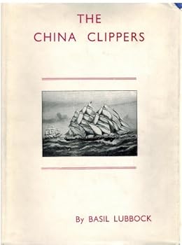 Hardcover The China Clippers: With Illustrations and Plans Book
