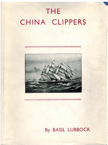 The China Clippers: With Illustrations and Plans B0007JJNVG Book Cover