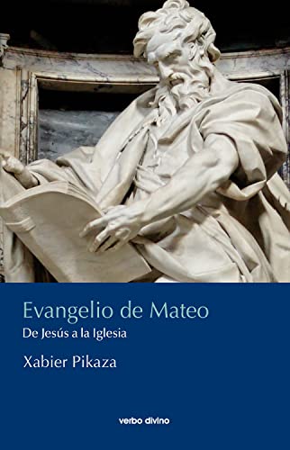 Evangelio de Mateo: De Jesús a la Iglesia (Comentarios teológicos y literarios del AT y NT) (Spanish Edition)