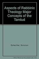 Aspects of Rabbinic Theology Major Concepts of the Tamlud B000ODW7PO Book Cover