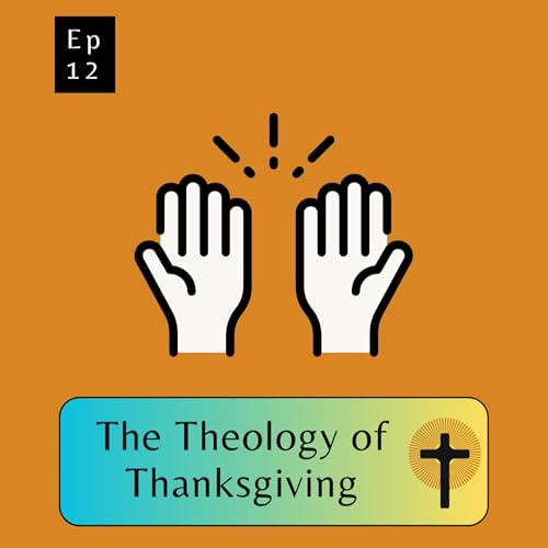 The Theology of Thanksgiving