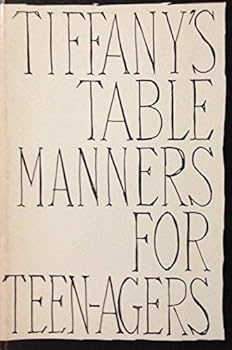 Paperback Tiffany's Table Manners for Teenagers Book