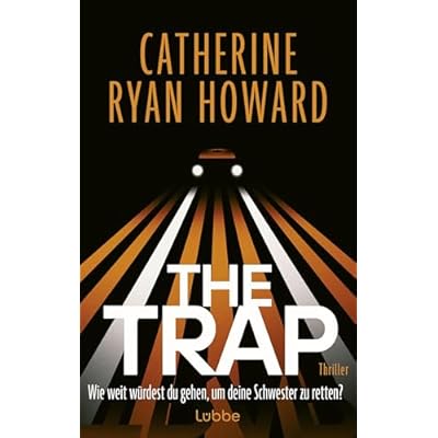 The Trap. Wie weit w&uuml;rdest du gehen, um deine Schwester zu retten?