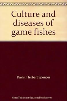 Hardcover Culture and diseases of game fishes Book