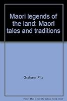 Maori Legends of the Land: Maori Tales and Traditions 090860887X Book Cover