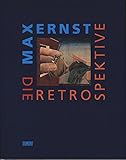  Max Ernst - Die Retrospektive