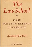 The Law School at Case Western Reserve University: A history, 1892-1977 B0006CTDMI Book Cover
