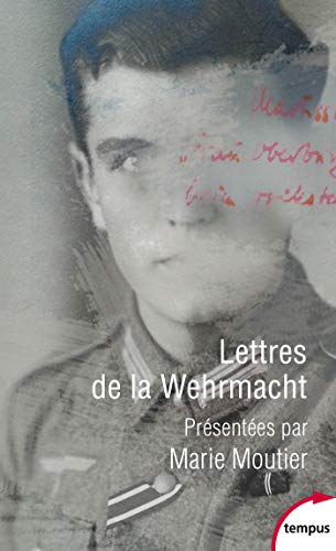 Télécharger Lettres de la Wehrmacht (Tempus t. 738) Livre PDF Gratuit