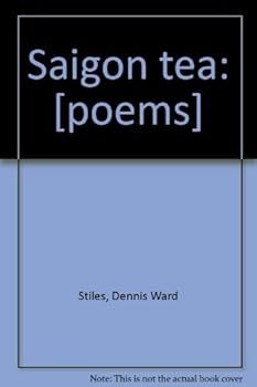 Unknown Binding Saigon tea: [poems] Book