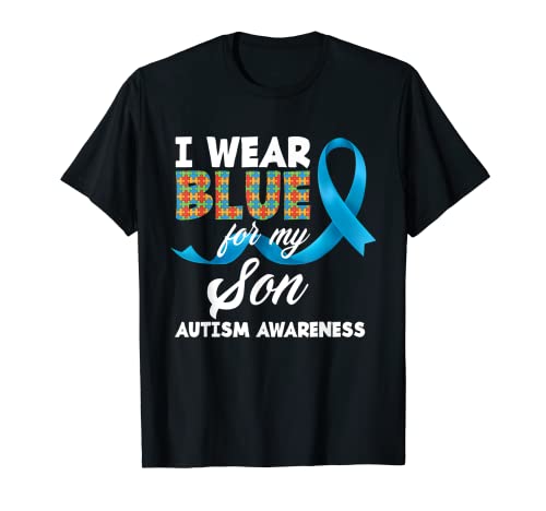 I Wear Blue For My Son Autistic Hijo Concientización sobre el autismo Camiseta