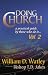 Doing Church: A Practical Guide By Those Who Do It (Volume 2)