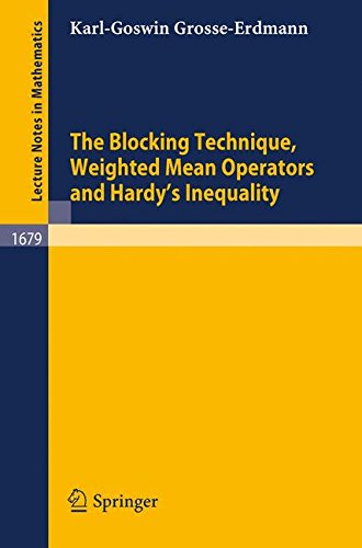 The Blocking Technique, Weighted Mean Operators and Hardy's Inequality (Lecture Notes in Mathematics)