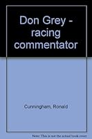 Don Grey - racing commentator 0450006603 Book Cover