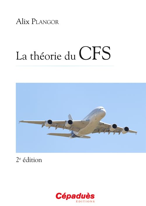 La théorie du CFS - 2e édition