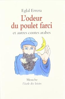 Paperback contes arabes odeur du poulet farci [French] Book