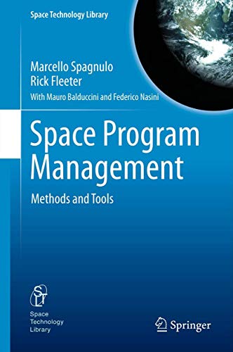 Space Program Management: Methods and Tools: 28 (Space Technology Library) view 2