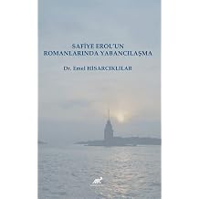 Safiye Erol un Romanlar nda Yabanc la ma