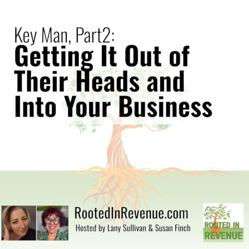 Getting It Out of Their Heads and Into Your Business