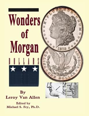 Wonders of Morgan Dollars      Paperback – September 20, 2024