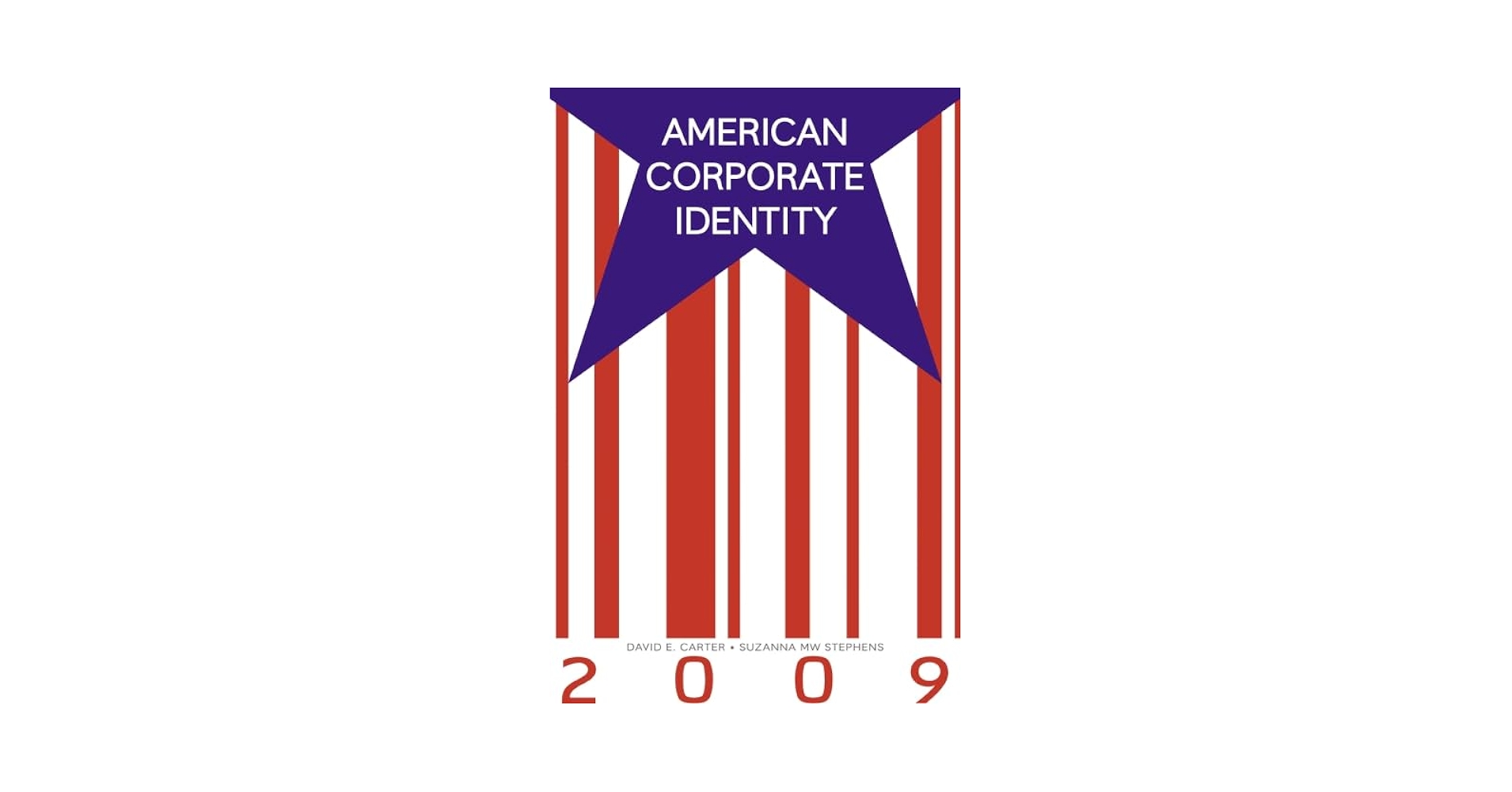 American Corporate Identity 2009: David E. Carter, Suzanna MW