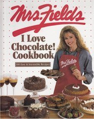 Buy Mrs. Fields I Love Chocolate! Cookbook: 100 Easy & Irresistible Recipes — BookShops.in