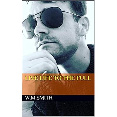 Live Life To The Full