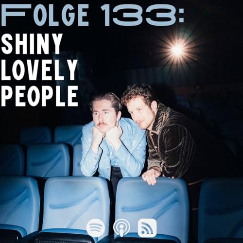 #133 - Shiny Lovely People