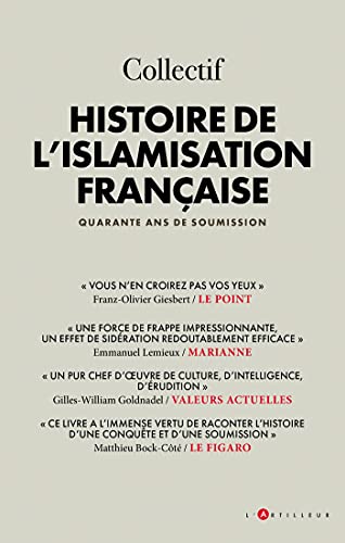 Histoire de l’Islamisation française 1979-2019: Quarante ans de soumission