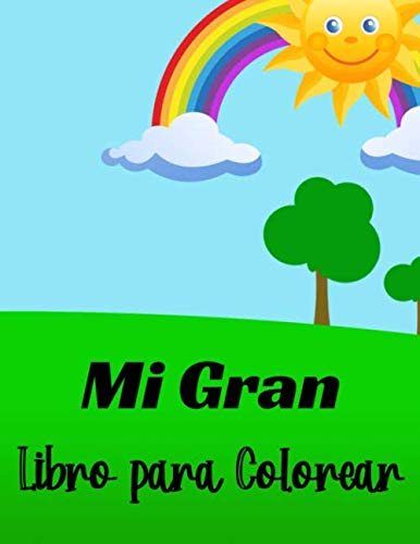 Mi Gran Libro para Colorear + de 90 dibujos Para niños de 4 a 8 años Dibujos de animales, dinosaurios, playas, gatos ... Gran formato, 186