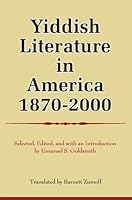 Yiddish Literature in America, 1870-2000 1602801339 Book Cover