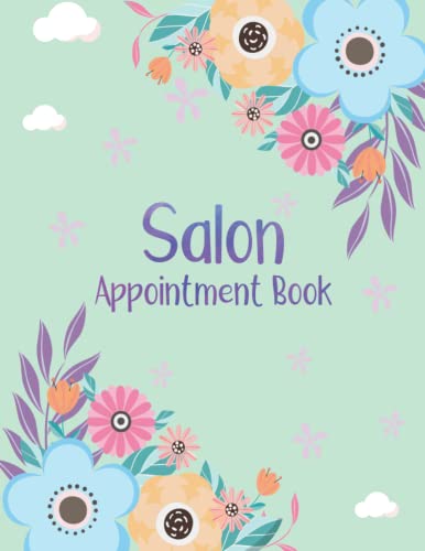 Salon Appointment Book: Daily Appointment Books for Salons Hair Stylists & Salon Appointment Planner Organizer
