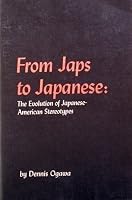 From Jap to Japanese: The Evolution of Japanese-American Stereotypes 0821114042 Book Cover
