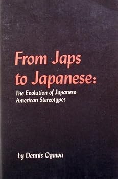 Paperback From Jap to Japanese: The Evolution of Japanese-American Stereotypes Book