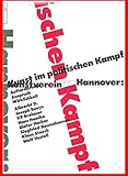Kunst im politischen Kampf: Aufforderung, Anspruch, Wirklichkeit