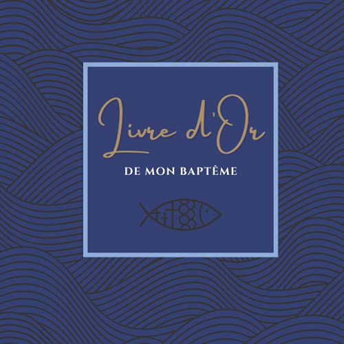 Livre d'Or de mon Baptême: Marin - Garçon | Bleu avec poisson (Ichthus) | Grand format carré |...