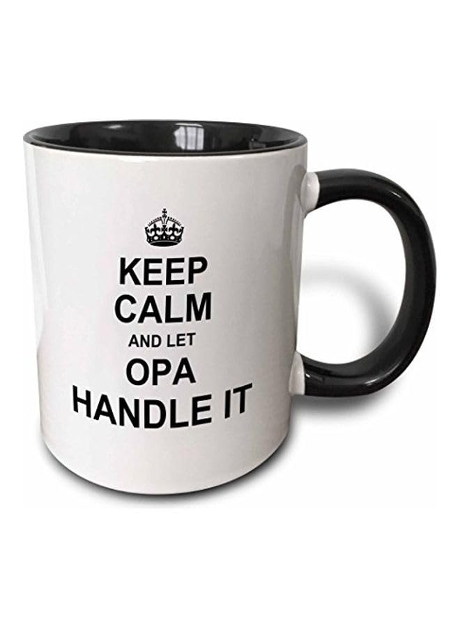 RYN Keep Calm And Let Opa Handle It Printed Mug Black/White 11Ounce - RYNmg14131