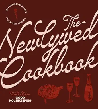 The Newlywed Cookbook: 125 Recipes to Celebrate Your New Life Together Hardcover – October 28, 2025