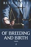 Of Breeding and Birth: A novel