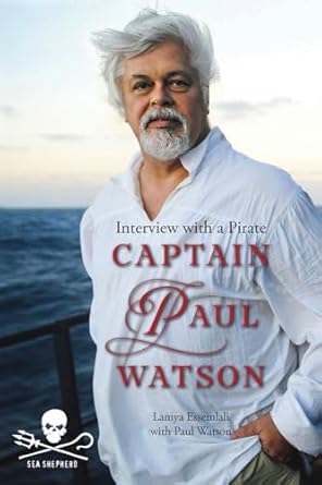 Amazon.com: Captain Paul Watson: Interview With a Pirate: 9781770851733