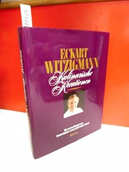 Hardcover Kulinarische Kreationen: Die neuen Rezepte von Deutschlands erstem Drei-Sterne-Koch (German Edition) [German] Book