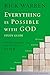 Everything is Possible with God Bible Study Guide: Understanding the Six Phases of Faith