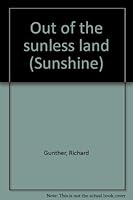 Out of the sunless land (Sunshine) 0780241843 Book Cover