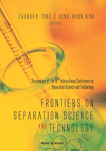 FRONTIERS ON SEPARATION SCIENCE AND TECHNOLOGY, PROCEEDINGS OF THE 4TH INTERNATIONAL CONFERENCE