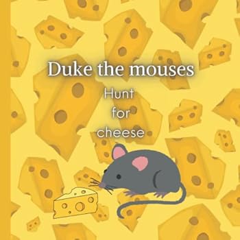 Paperback Duke the Mouses Hunt for Cheese Book