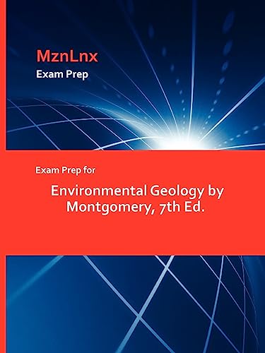 Exam Prep for Environmental Geology by Montgomery, 7th Ed.