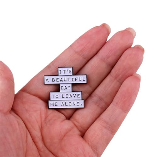 Funny Social Ice-Breaker Lapel Pin - Introvert Humor Novelty Witty Brooch: 'It Is A Beautiful Day To Leave Me Alone'3