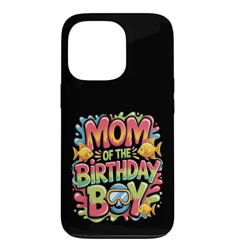 Mom Of The Birthday Boy ������ �C�̓��� �X�}�z�P�[�X iPhone 13 Pro �p