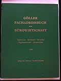 Göller Fachadressbuch der Bürowirtschaft: Papierwaren, Bürobedarf, Büromöbel, Organisationsmittel, Büromaschinen. 1963/64.