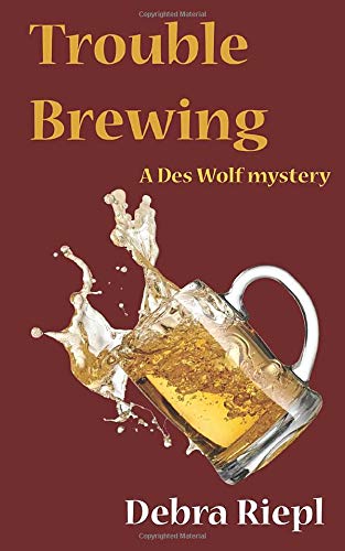 Trouble Brewing (Des Wolf Mysteries)