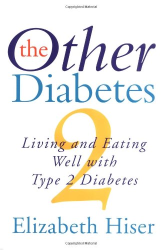 The Other Diabetes: Living and Eating Well With Type 2 Diabetes